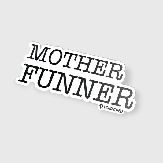 Sticker: Mother Funner