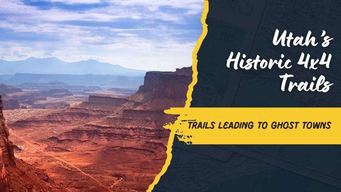 Off-Road to the Past: Utah’s Best 4×4 Trails Leading to Historic Ghost Towns