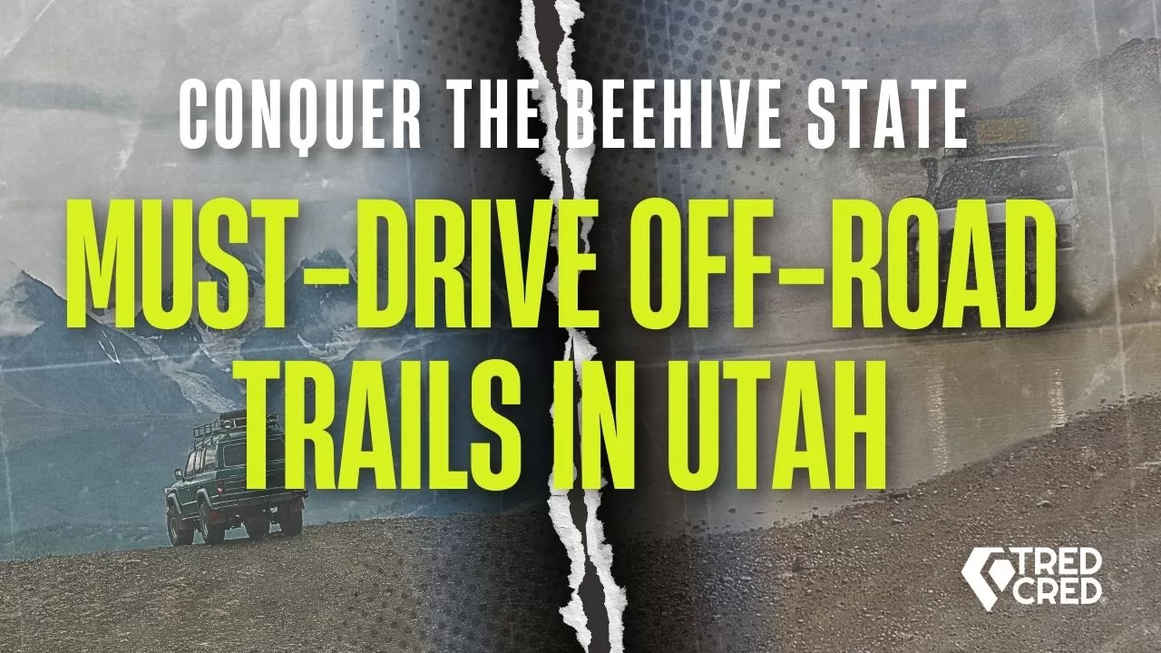 Utah’s Best 4x4 Trails and Overlanding Routes