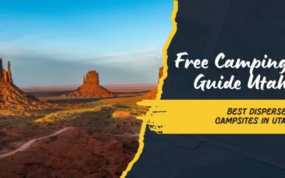 Ultimate Guide to Free Camping: The Best Dispersed Campsites for Overlanders in Utah