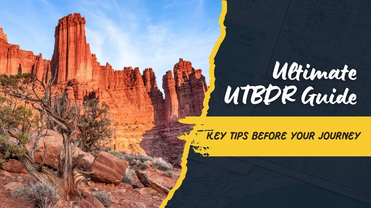 The Ultimate UTBDR Guide: What to Know Before You Go