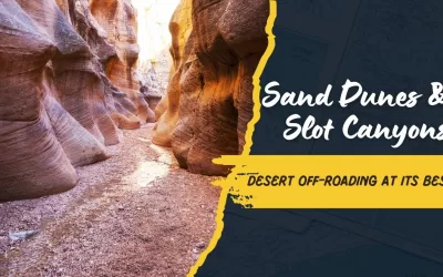 From Sand Dunes to Slot Canyons: Off-Roading Adventures in Utah’s Desert Wonderland