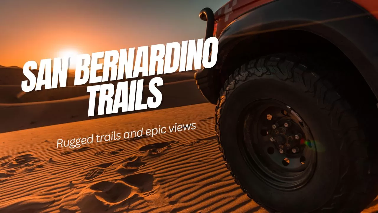 San Bernardino Mountains Off-Roading: High Elevation Adventure for Overlanders