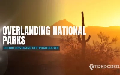 Exploring Arizona’s National Parks: Overlanding Routes & Scenic Drives